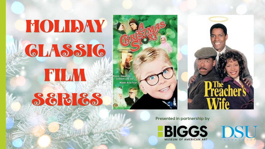Holiday Classics Series: Part 3 - Presented by DSU + the Biggs
